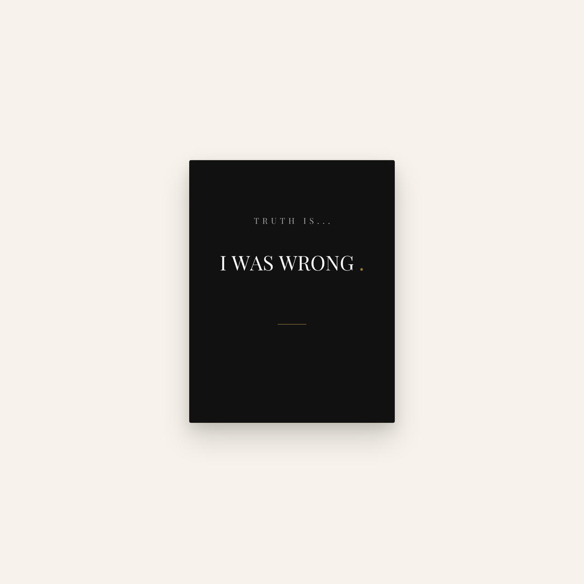 I Was Wrong. — Transparent Greetings card front