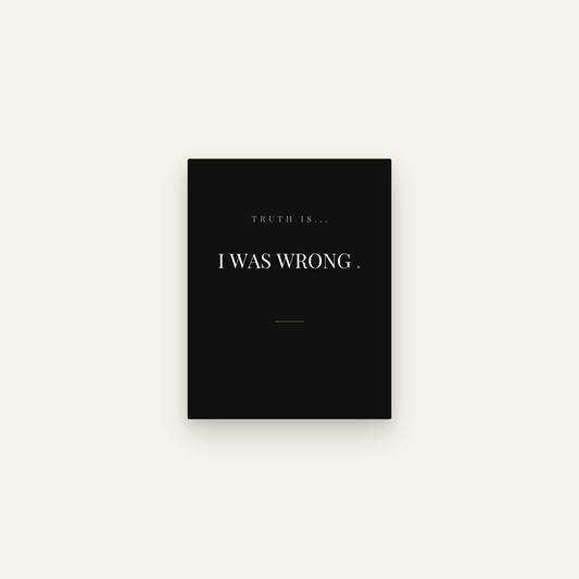 I Was Wrong. — Transparent Greetings card front