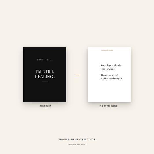 I'm Still Healing. — front and inside message