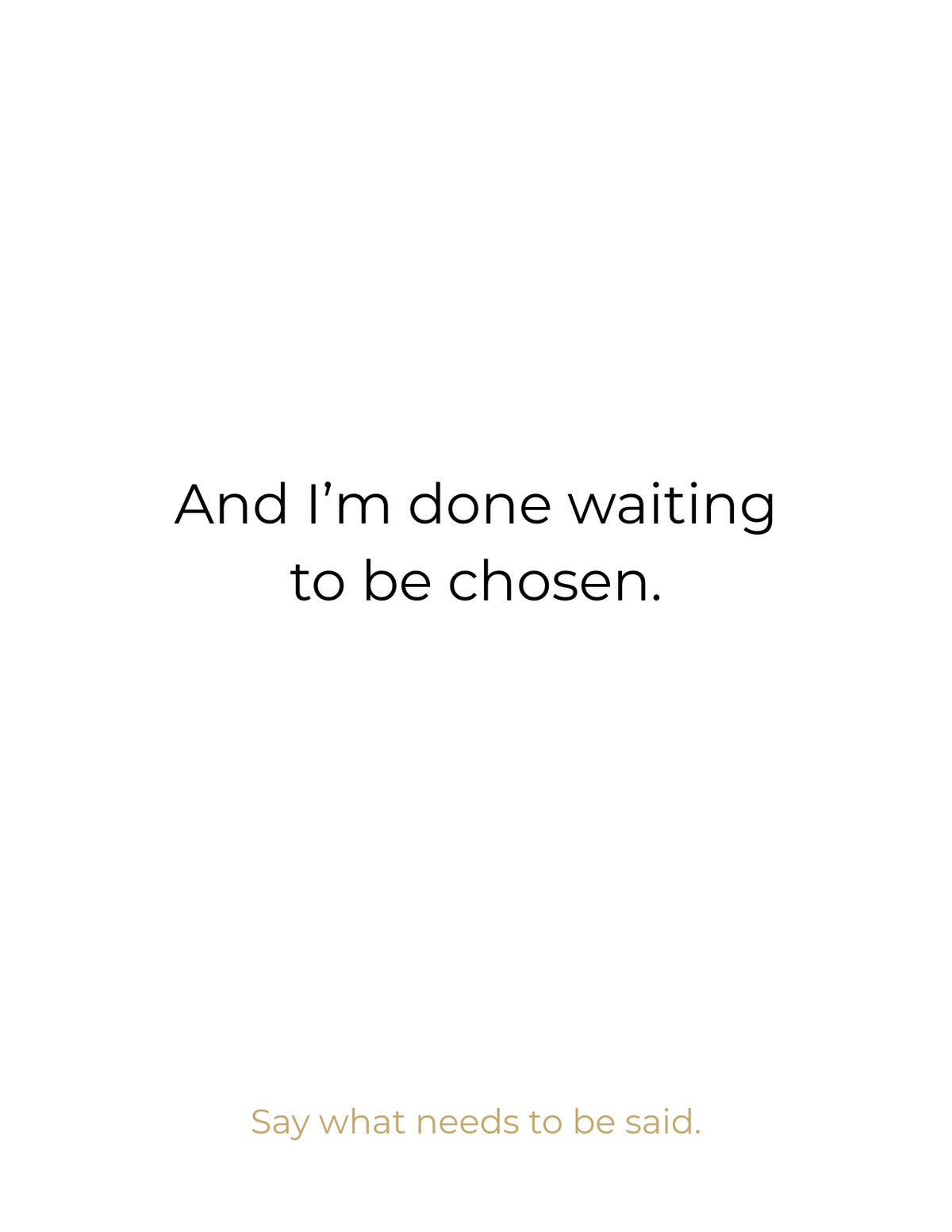 You're Not Choosing Me.