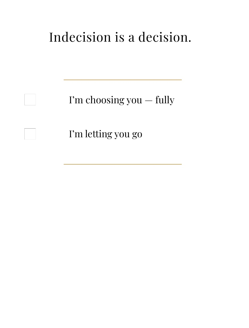 Choose Me or Let Me Go.